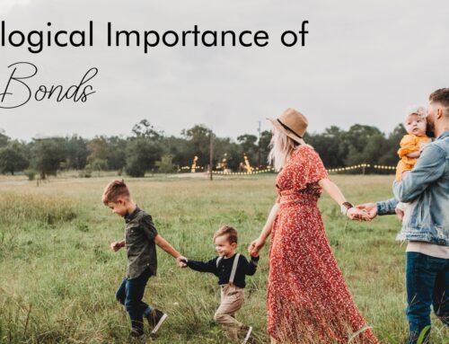 The Psychological Importance of Family Bonds: Nurturing Connections for Well-being